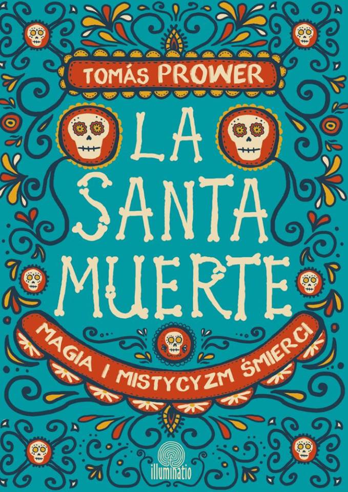 La Santa Muerte magia obrzędy rytuały